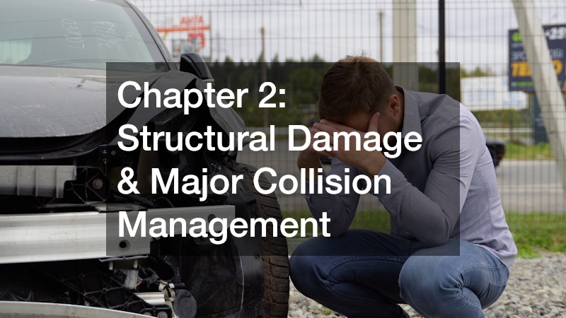 Chapter 2: Structural Damage & Major Collision Management