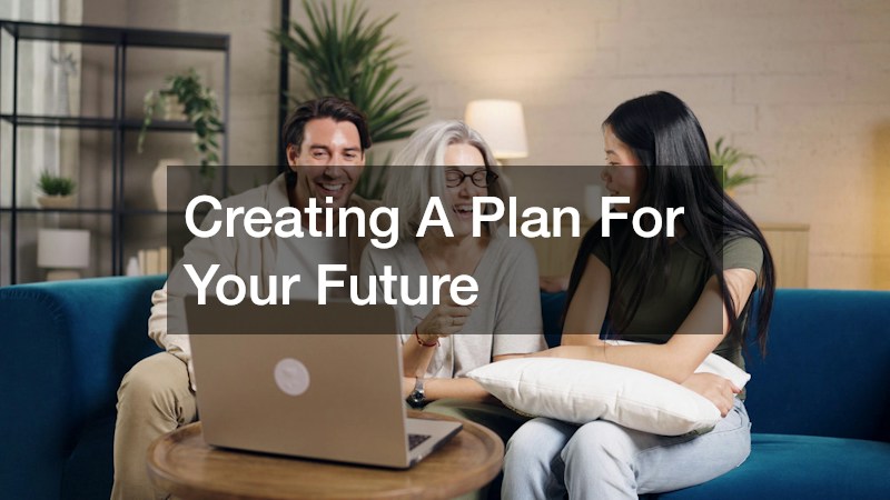 Creating A Plan For Your Future