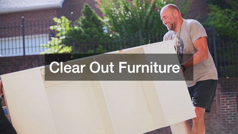 Clear Out Furniture