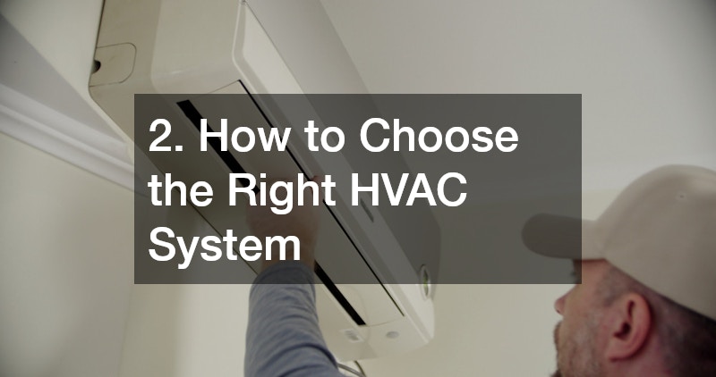 2. How to Choose the Right HVAC System