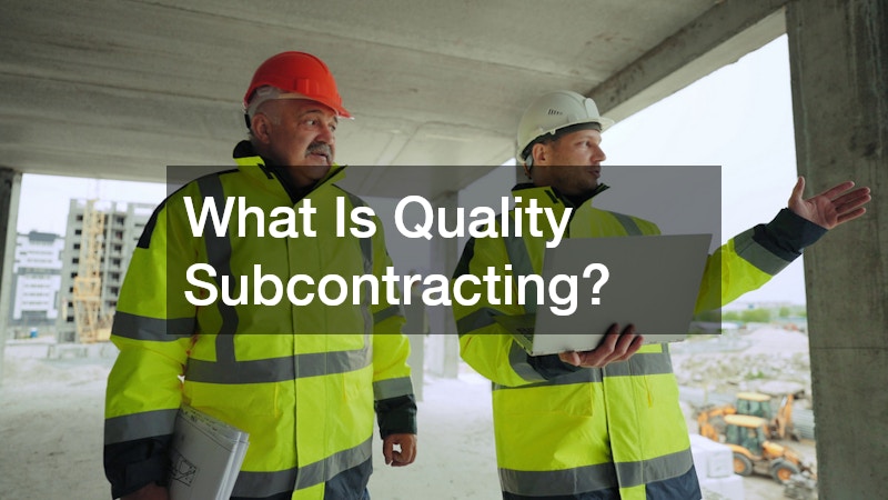 What Is Quality Subcontracting?