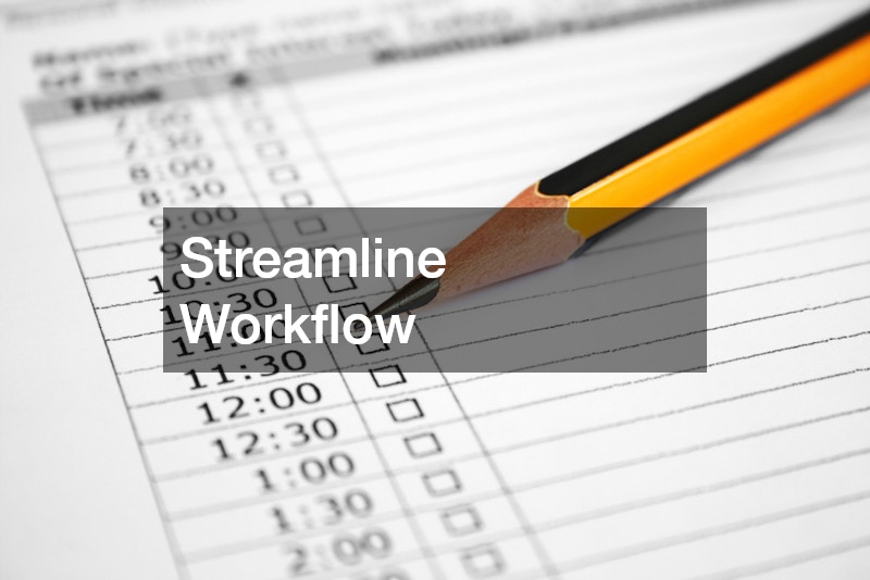 Streamline Workflow