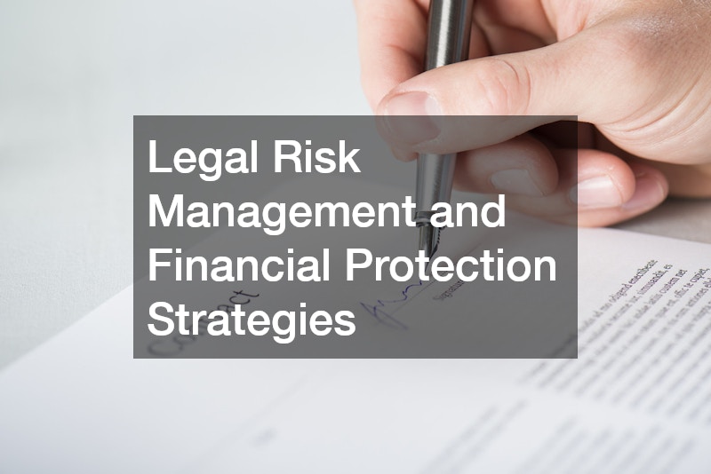 Legal Risk Management and Financial Protection Strategies