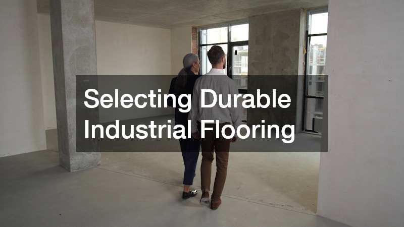 Selecting Durable Industrial Flooring