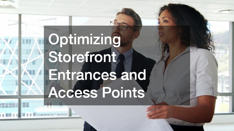 Optimizing Storefront Entrances and Access Points
