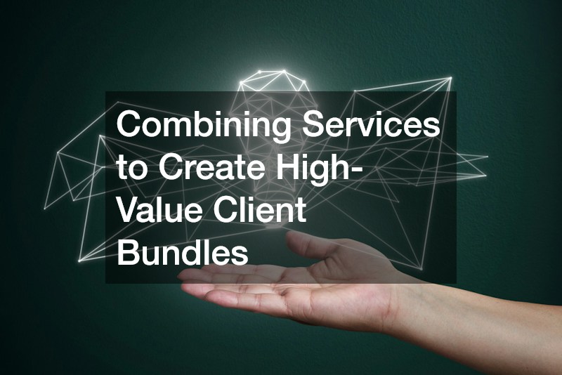 Combining Services to Create High-Value Client Bundles