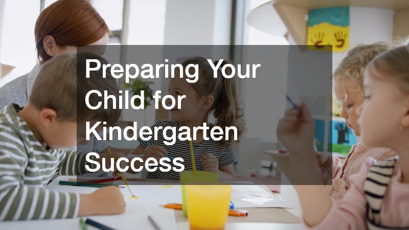 Preparing Your Child for Kindergarten Success