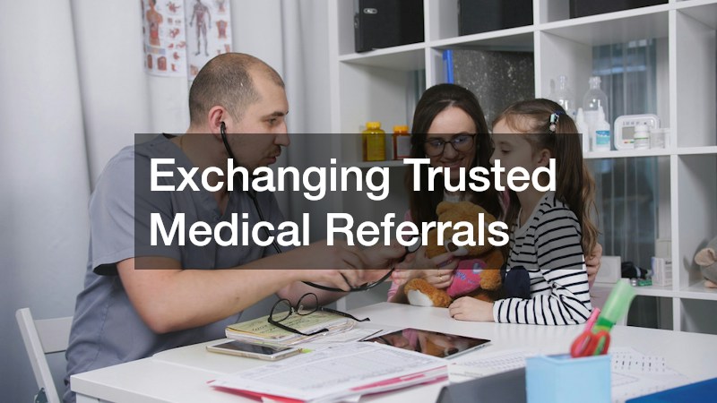 Exchanging Trusted Medical Referrals