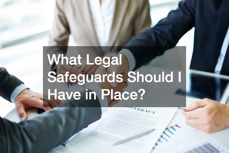 What Legal Safeguards Should I Have in Place?