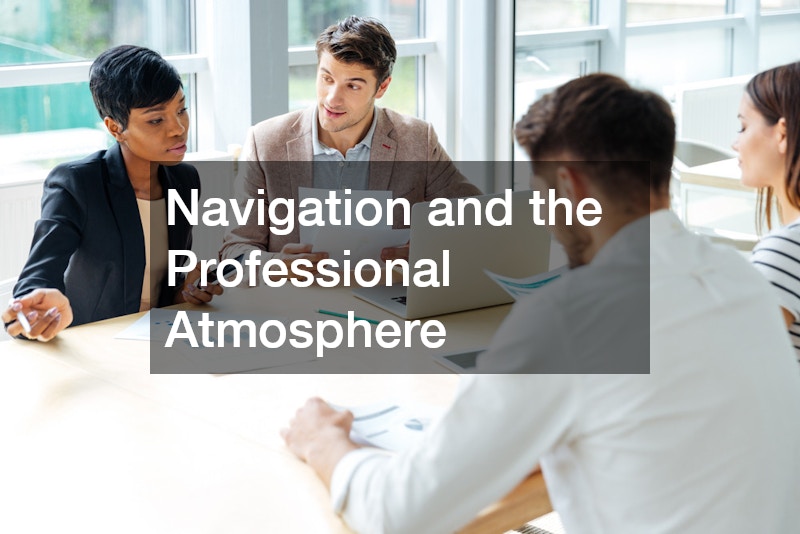 Navigation and the Professional Atmosphere