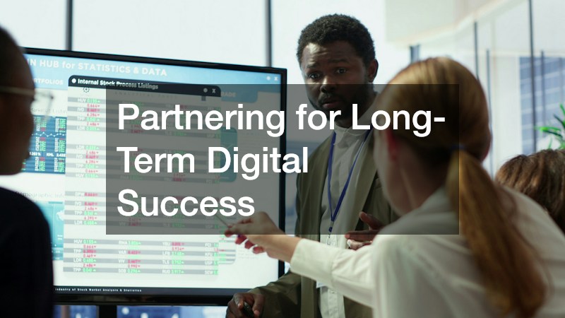 Partnering for Long-Term Digital Success