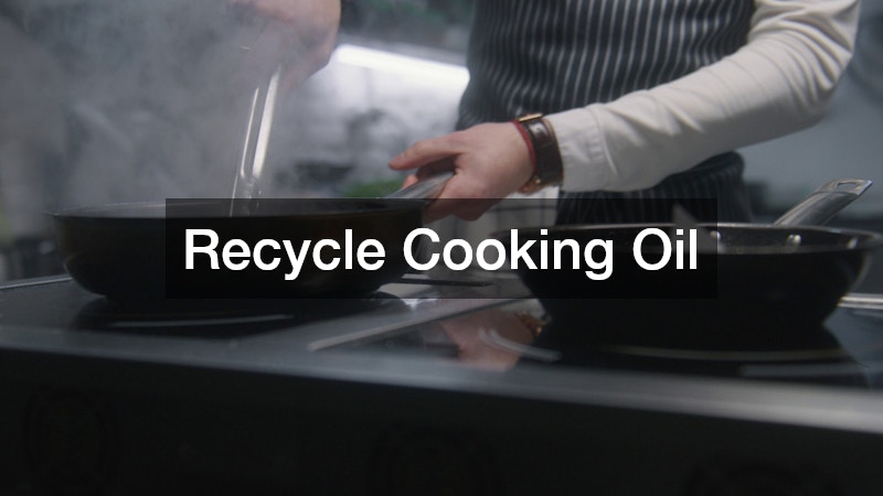 Recycle Cooking Oil