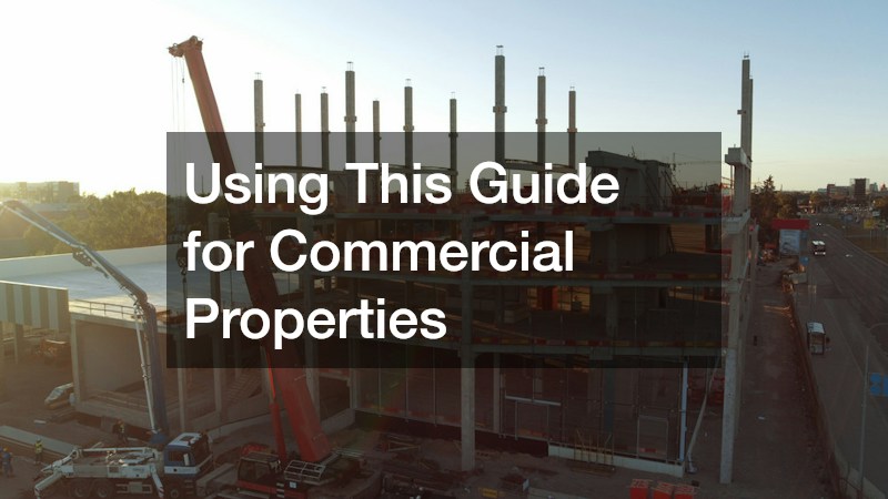 Using This Guide for Commercial Properties
