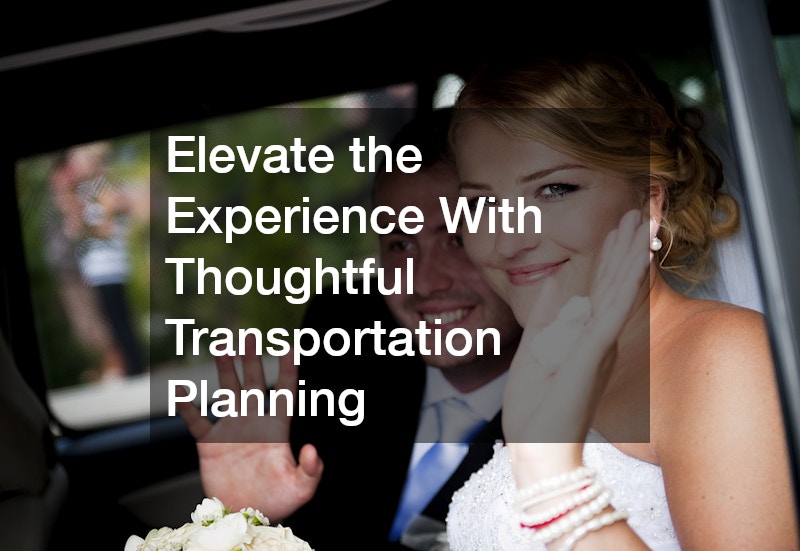 Elevate the Experience With Thoughtful Transportation Planning