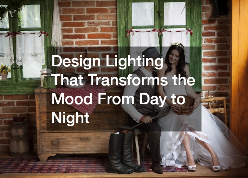 Design Lighting That Transforms the Mood From Day to Night
