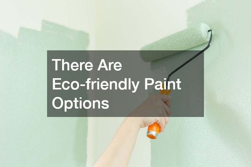 There Are Eco-friendly Paint Options