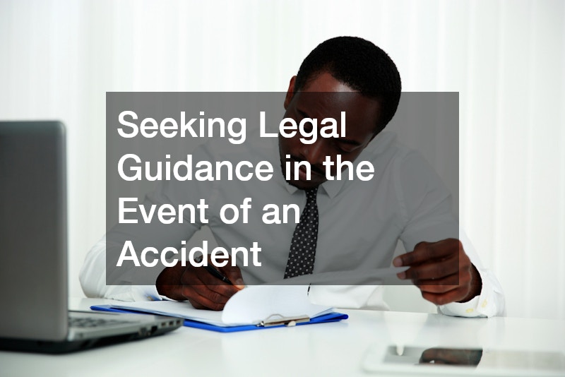 Seeking Legal Guidance in the Event of an Accident
