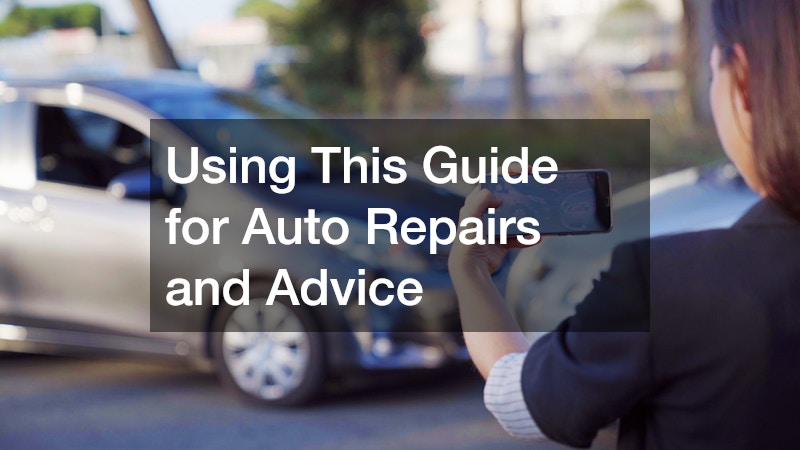 Using This Guide for Auto Repairs and Advice