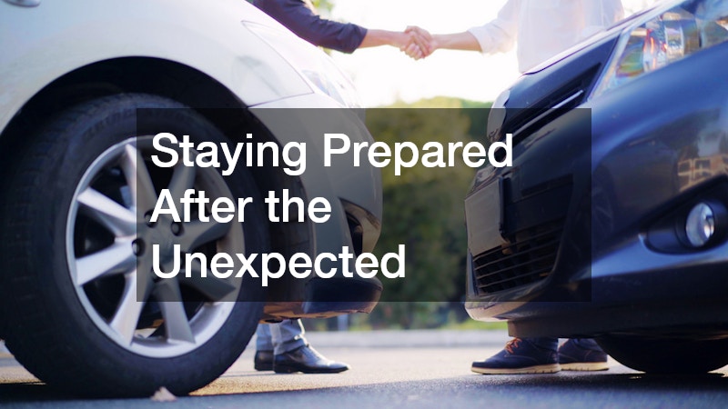 Staying Prepared After the Unexpected