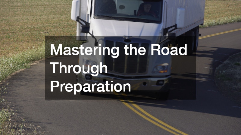 Mastering the Road Through Preparation