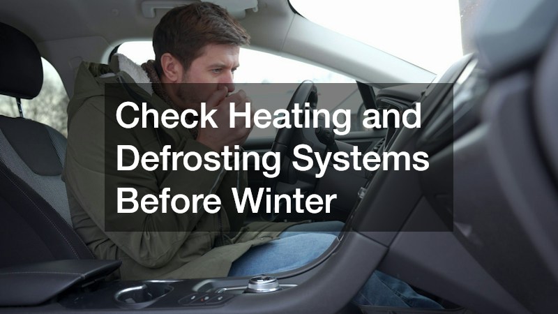Check Heating and Defrosting Systems Before Winter