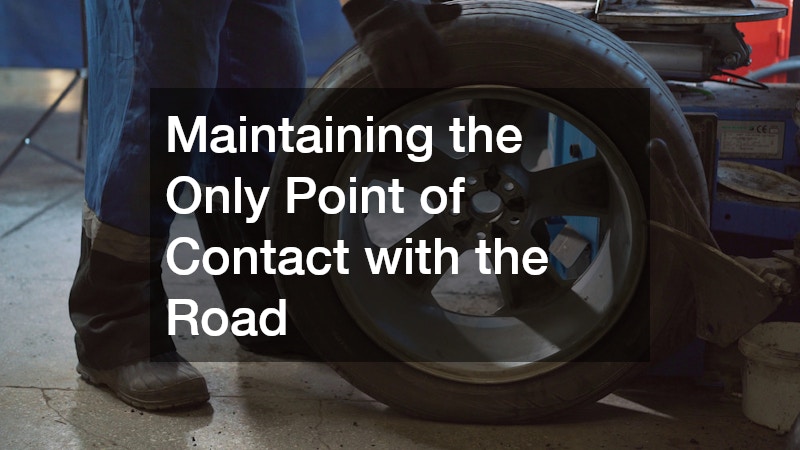 Maintaining the Only Point of Contact with the Road