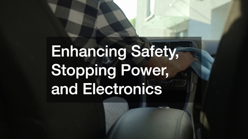 Enhancing Safety, Stopping Power, and Electronics