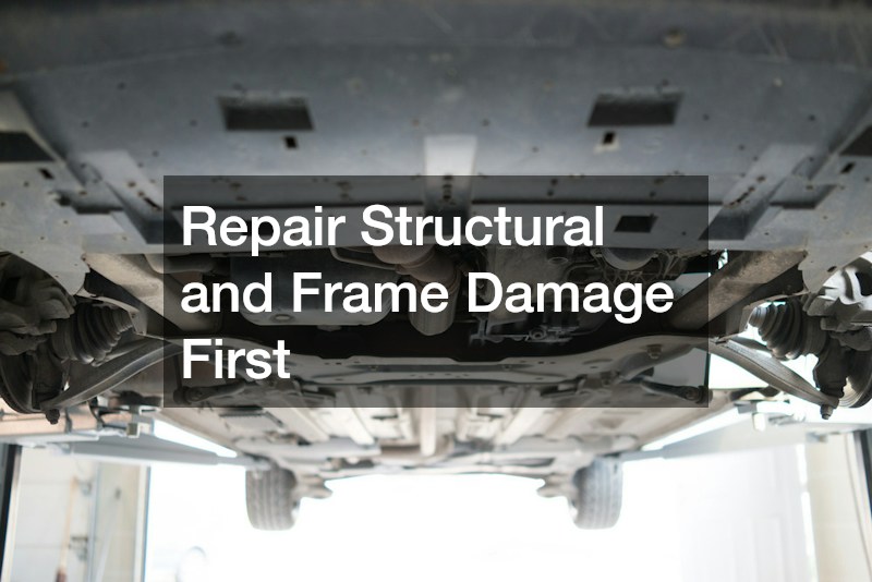 Repair Structural and Frame Damage First