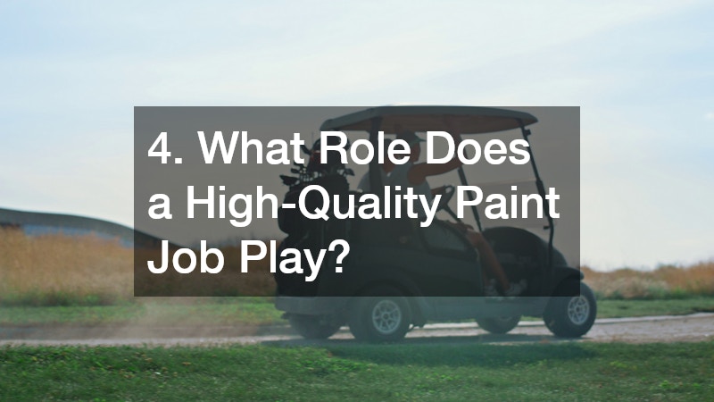 4. What Role Does a High-Quality Paint Job Play?