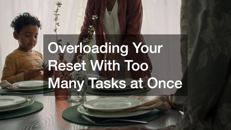 Overloading Your Reset With Too Many Tasks at Once