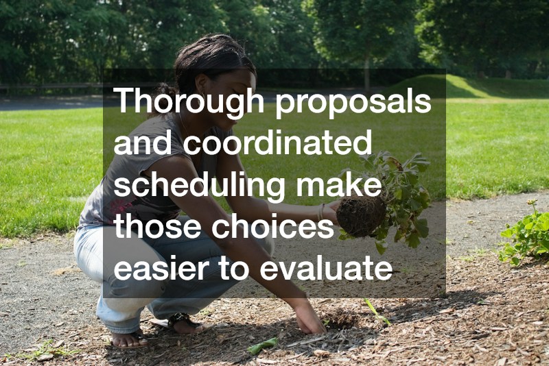 Thorough proposals and coordinated scheduling make those choices easier to evaluate
