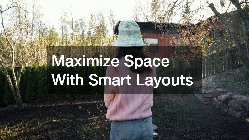 Maximize Space With Smart Layouts