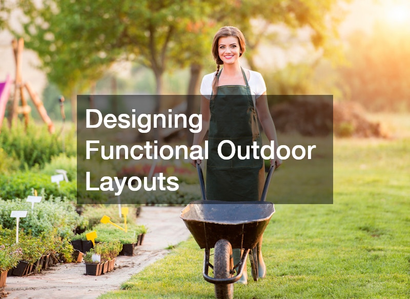 Designing Functional Outdoor Layouts
