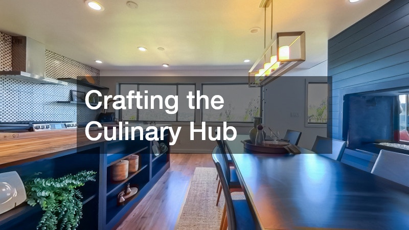 Crafting the Culinary Hub