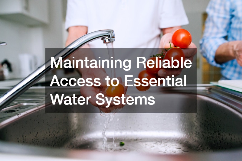 Maintaining Reliable Access to Essential Water Systems