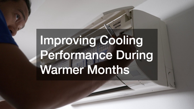 Improving Cooling Performance During Warmer Months