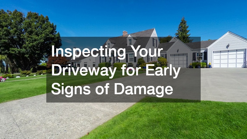 Inspecting Your Driveway for Early Signs of Damage