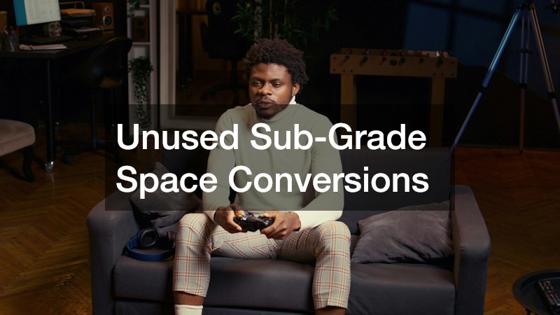 Unused Sub-Grade Space Conversions