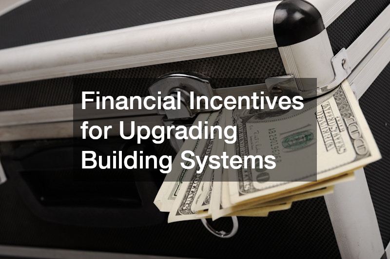 Financial Incentives for Upgrading Building Systems