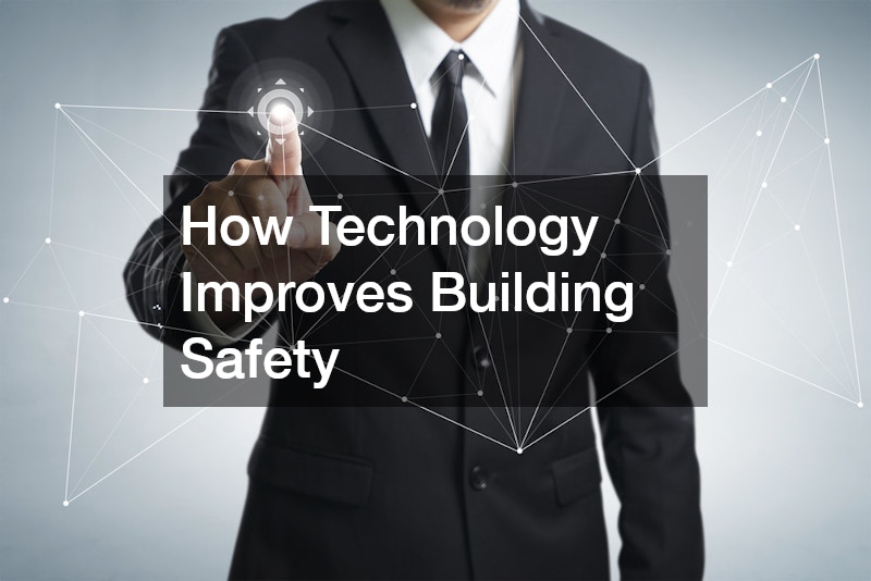 How Technology Improves Building Safety
