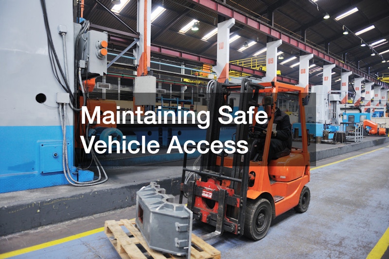 Maintaining Safe Vehicle Access