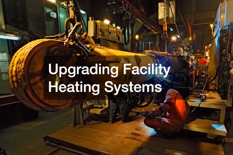 Upgrading Facility Heating Systems
