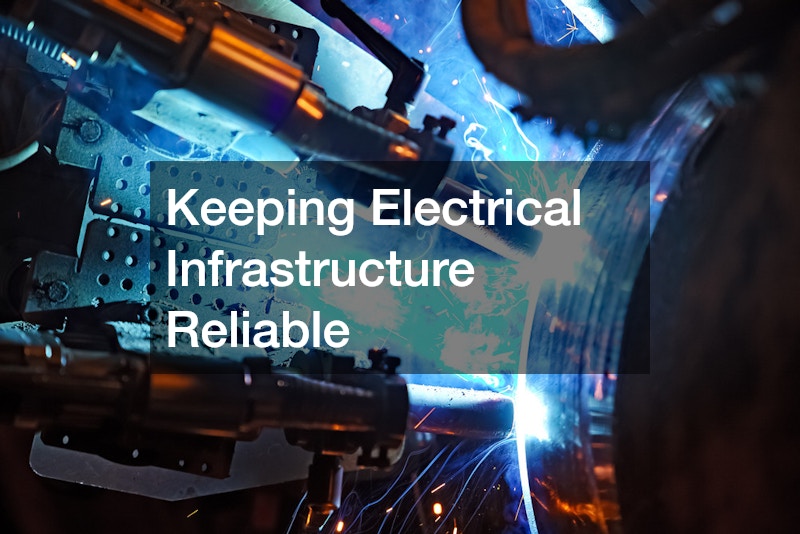 Keeping Electrical Infrastructure Reliable