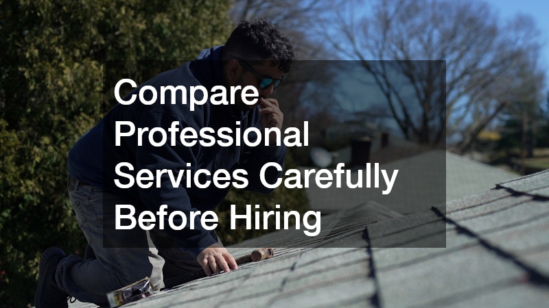 Compare Professional Services Carefully Before Hiring