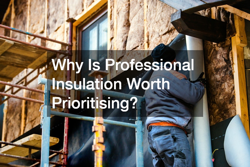 Are there any final considerations for maximizing your insulation investment?