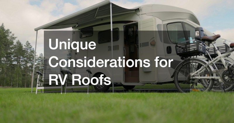 Unique Considerations for RV Roofs