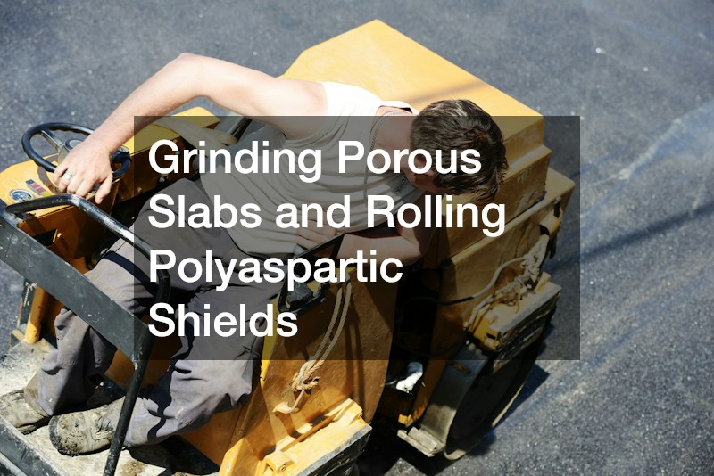 Grinding Porous Slabs and Rolling Polyaspartic Shields