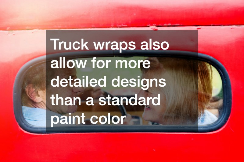 Truck wraps also allow for more detailed designs than a standard paint color