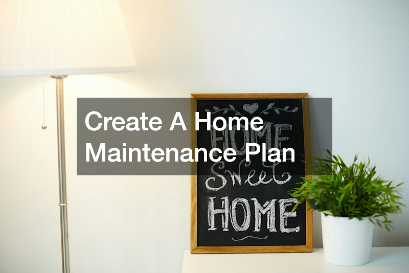 Create A Home Maintenance Plan