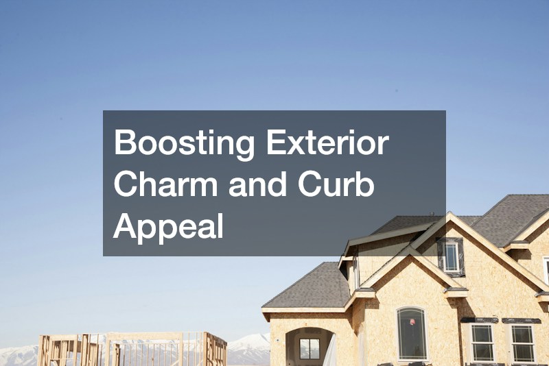 Boosting Exterior Charm and Curb Appeal